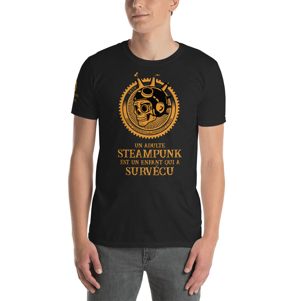 T Shirt "Un adulte Steampunk est un enfant qui a survécu" - Steampunk Fantasie